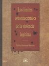 LIMITES CONSTITUCIONALES DE LA VIOLENCIA LEGITIMA LOS