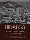 HIDALGO HISTORIA DE UNA TIERRA QUE SE RENUEVA