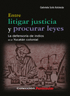ENTRE LITIGAR JUSTICIA Y PROCURAR LEYES