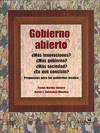 GOBIERNO ABIERTO �MAS INNOVACIONES? �MAS GOBIERNO? �MAS SOCIEDAD? �EN QUE CONSISTE?