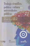 TRABAJO CIENTIFICO POLITICA Y CULTURA EN LAS UNIVERSIDADES PUBLICAS