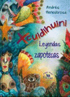 XCUIDIHUINI LEYENDAS ZAPOTECAS