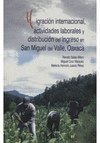 MIGRACION INTERNACIONAL ACTIVIDADES LABORALES Y DISTRIBUCION DEL INGRESO EN SAN MIGUEL DEL VALLE OAX