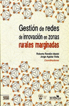 GESTION DE REDES DE INOVACION EN ZONAS RURALES MARGINADAS