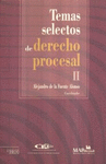 TEMAS SELECTOS DE DERECHO PROCESAL II.