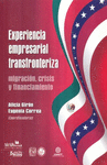 EXPERIENCIA EMPRESARIAL TRANSFRONTERIZA MIGRACION CRISIS Y FINANCIAMIENTO