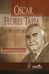 OSCAR FLORES TAPIA DE CERCA Y LEJOS.