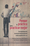 PENSAR LA PRACTICA PARA PRACTICAR MEJOR.