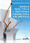 BANCA MULTIPLE Y REFORMA FINANCIERA EN MEXICO
