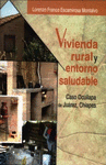 VIVIENDA RURAL Y ENTORNO SALUDABLE.