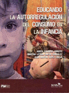 EDUCANDO LA AUTOREGULACION DEL CONSUMO EN LA INFANCIA