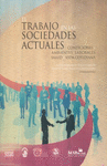 TRABAJO EN LAS SOCIEDADES ACTUALES, EL.