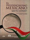 PRESIDENCIALISMO MEXICANO, EL.