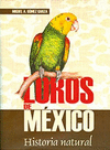 LOROS DE MEXICO. CARTONE