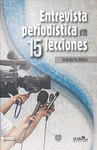 ENTREVISTA PERIODISTICA EN 15 LECCIONES.