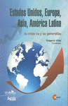 ESTADOS UNIDOS, EUROPA, ASIA, AMERICA LATINA: LA CRISIS VA Y SE GENERALIZA.