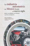 LA INDUSTRIA AUTOMOTRIZ EN MEXICO FRENTE AL NUEVO SIGLO