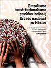 PLURALISMO CONSTITUCIONALISMO PUEBLOSINDIOS Y ESTADO NACIONAL