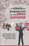 EVALUACI�N DE IMPACTO DE UNA POL�TICA SOCIAL MUNICIPAL, LA.