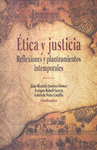 ETICA Y JUSTICIA. REFLEXIONES Y PLANTEAMIENTOS INTERMPORALES.