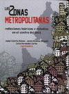 ZONAS METROPOLITANAS: REFLEXIONES TEORICAS Y ESTUDIOS EN EL CENTRO DEL PAIS.