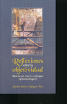 REFLEXIONES SOBRE LA OBJETIVIDAD.