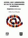 ACCESO USO Y APROPIACION DE LAS TIC EN COMUNIDADES ACADEMICAS
