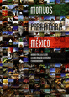 MOTIVOS PARA AMAR A MEXICO
