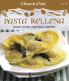 PASTA RELLENA RAVIOLI, TORTELLI, CAPPELLACCI, FAGOTTINI
