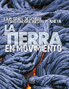 LA TIERRA EN MOVIMIENTO
