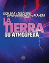LA TIERRA SU ATMOSFERA
