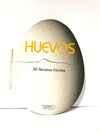 HUEVOS 50 RECETAS FACILES