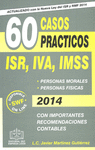 60 CASOS PRACTICOS ISR IVA IMSS