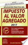 APLICACION PRACTICA DEL IMPUESTO AL VALOR AGREGADO 2017
