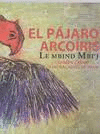 EL PAJARO ARCOIRIS