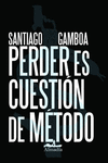 PERDER ES CUESTIION DE METODO