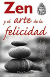 EL ZEN Y EL ARTE DE LA FELICIDAD