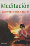 MEDITACION LA TERAPIA MAS NATURAL