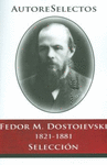 FEDOR M DOSTOIEVSKI