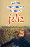 COMO MANTENERSE SIEMPRE FELIZ