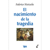 EL NACIMIENTO DE LA TRAGEDIA
