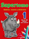 SUPERTOMO 1 COLOREA RECORTA Y DIVIERTETE