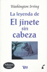 LA LEYENDA DEL JINETE SIN CABEZA