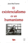 EL EXISTENCIALISMO ES UN HUMANISMO