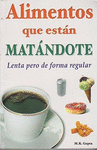 ALIMENTOS QUE ESTAN MATANDOTE