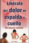 LIBERATE DEL DOLOR DE ESPALAD Y CERVICALES