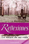 REFLEXIONES LO MEJOR DE MI VIDA