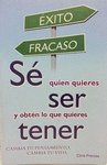 SE QUIEN ERES Y OBTEN LO QUE QUIERAS