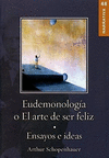 EUDOMONOLOGIA O EL ARTE DE SER FELIZ