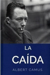 LA CAIDA ALBERT CAMUS